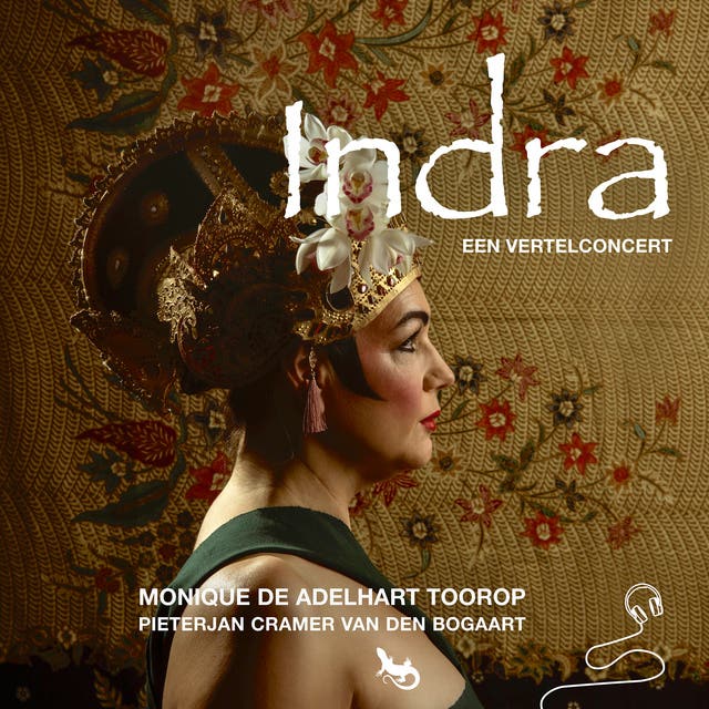 Indra: Een vertelconcert – omslag van het luisterboek van Monique de Adelhart Toorop