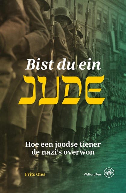 Bist du ein Jude: Hoe een joodse tiener de nazi’s overwon – omslag van het luisterboek van Frits Gies