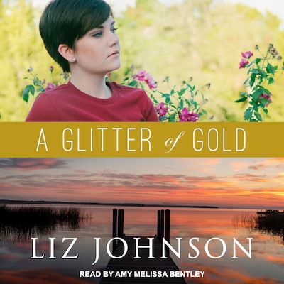 A Glitter of Gold – omslag til lydbogen af Liz Johnson