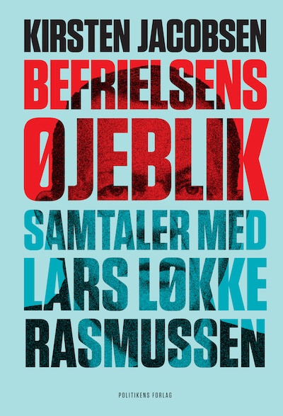 Befrielsens øjeblik - Samtaler med Lars Løkke Rasmussen – omslag til lydbogen af Kirsten Jacobsen