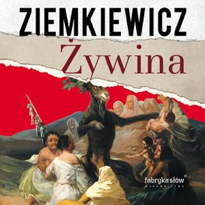 Żywina – okładka audiobooka, autor Rafał A. Ziemkiewicz
