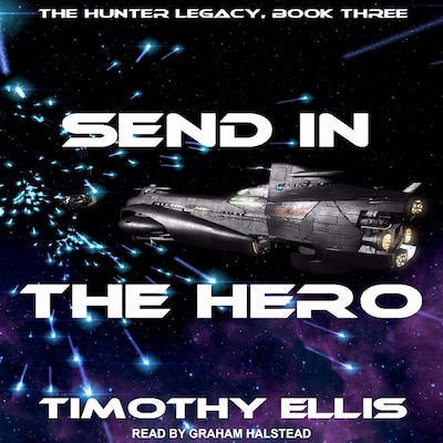 Send in the Hero – omslag til lydbogen af Timothy Ellis