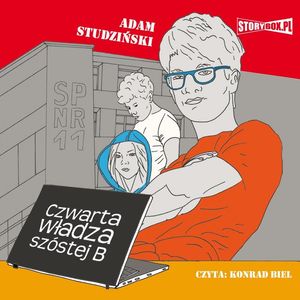 Czwarta władza szóstej B – okładka audiobooka, autor Adam Studziński