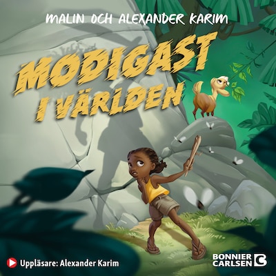 Modigast i världen