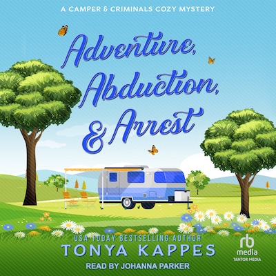 Adventure, Abduction, & Arrest – omslag til lydbogen af Tonya Kappes
