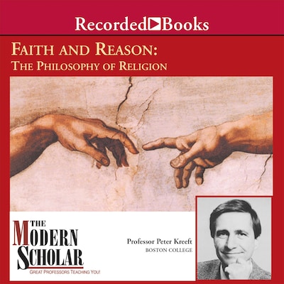 Faith and Reason: The Philosophy of Religion – omslag til lydbogen af Peter Kreeft