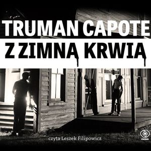Z zimną krwią – okładka audiobooka, autor Truman Capote
