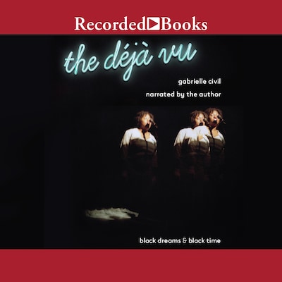 The déjà vu – omslag van het luisterboek van Gabrielle Civil