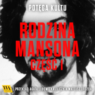 Rodzina Mansona. Część 1 – okładka audiobooka, autor Kristoffer Lind