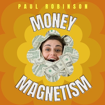 Money Magnetism – omslag til lydbogen af Paul Robinson
