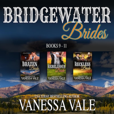 Bridgewater Brides Series Boxed Set, Books 9–11 – omslag til lydbogen af Vanessa Vale