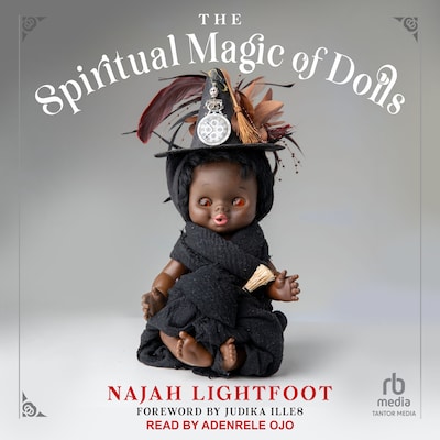 The Spiritual Magic of Dolls – omslag til lydbogen af Najah Lightfoot
