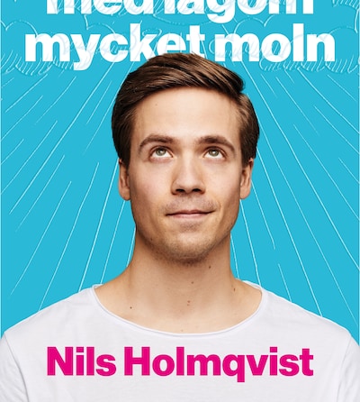 Himlen är vackrast med lagom mycket moln – omslag till ljudboken av Nils Holmqvist