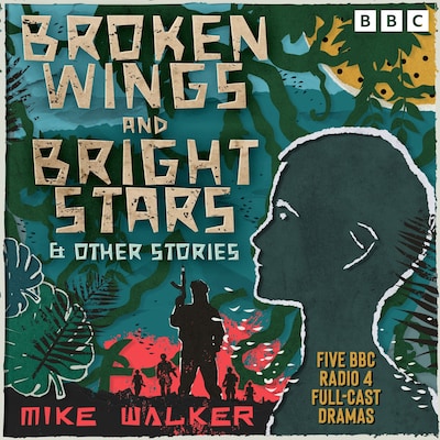 Broken Wings and Bright Stars & other stories – omslag til lydbogen af Mike Walker