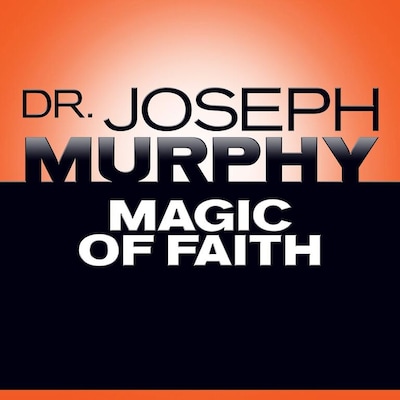 Magic Faith – omslag til lydbogen af Joseph Murphy