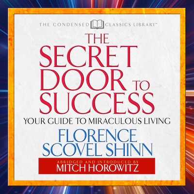 The Secret Door to Success – omslag til lydbogen af Mitch Horowitz, Florence Scovel Shinn