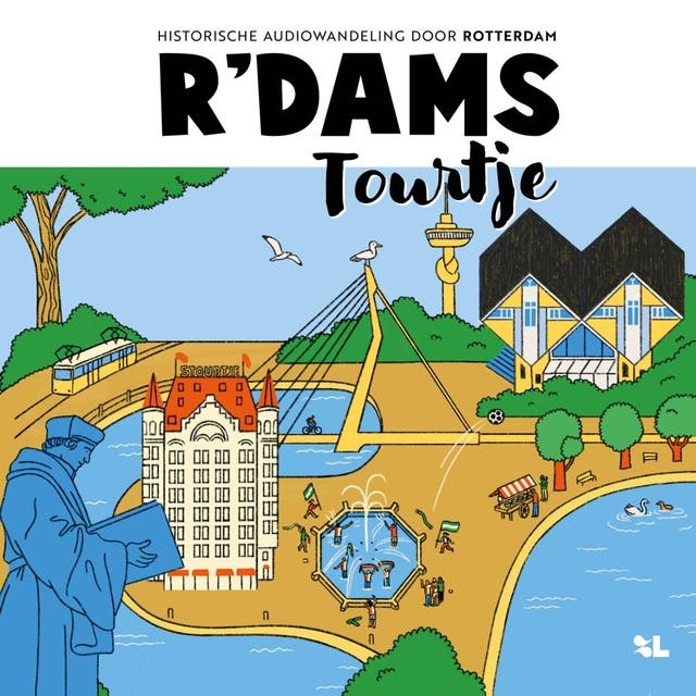 R'dams Tourtje: Historische audiowandeling door Rotterdam
