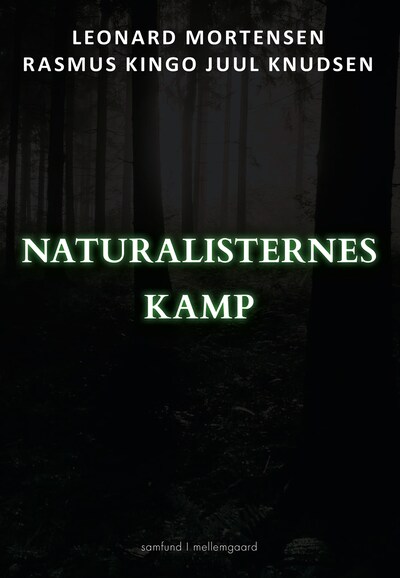 Naturalisternes kamp – omslag til lydbogen af Leonard Mortensen, Rasmus Kingo Juul Knudsen
