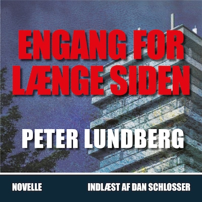 ENGANG FOR LÆNGE SIDEN – omslag til lydbogen af Peter Lundberg