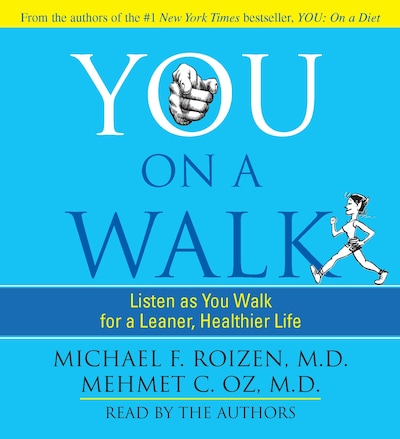 You: On A Walk – omslag til lydbogen af Michael F. Roizen, Mehmet Oz