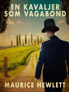 En kavaljer som vagabond – omslag till ljudboken av Maurice Hewlett