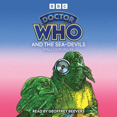 Doctor Who And The Sea-Devils – omslag til lydbogen af Malcolm Hulke