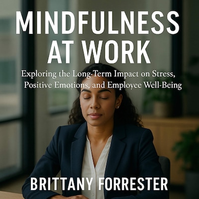 Mindfulness at Work – omslag til lydbogen af Brittany Forrester