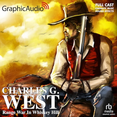 Range War In Whiskey Hill [Dramatized Adaptation] – omslag til lydbogen af Charles G. West