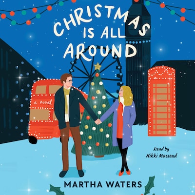 Christmas Is All Around – omslag til lydbogen af Martha Waters