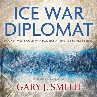 Ice War Diplomat – omslag til lydbogen af Gary J. Smith