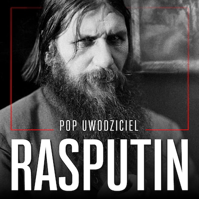 Rasputin. Pop uwodziciel – okładka audiobooka, autor Robert Krakowski