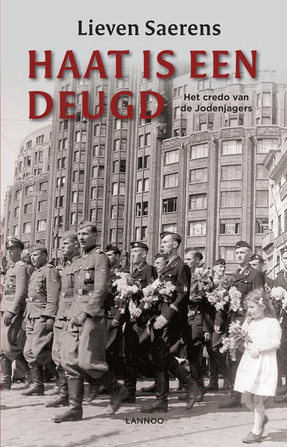 Haat is een deugd: het credo van de Jodenjagers