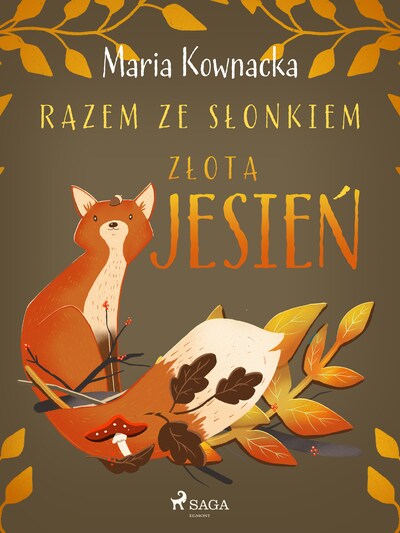 Razem ze słonkiem. Złota jesień – okładka audiobooka, autor Maria Kownacka
