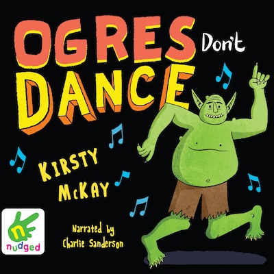 Ogres Don't Dance – omslag til lydbogen af Kirsty McKay