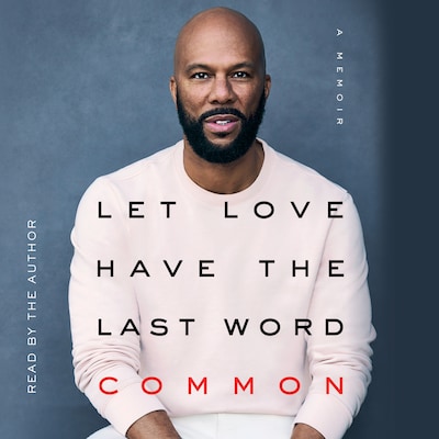Let Love Have the Last Word – omslag til lydbogen af Common