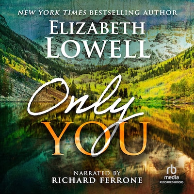 Only You – omslag til lydbogen af Elizabeth Lowell