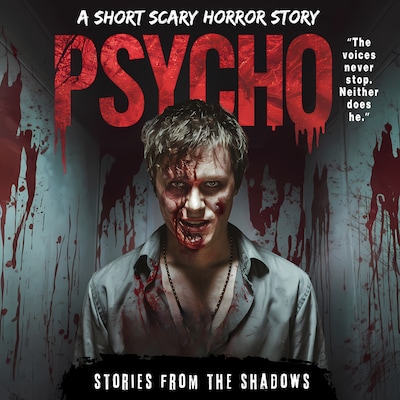 Psycho. A Short Scary Horror Story – omslag til lydbogen af Stories From The Shadows
