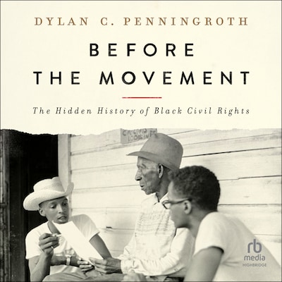 Before the Movement – omslag til lydbogen af Dylan C. Penningroth