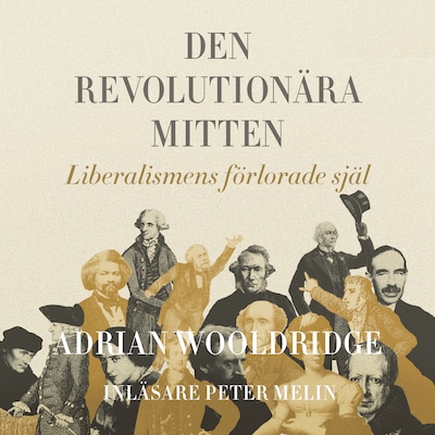 Den revolutionära mitten – omslag till ljudboken av Adrian Wooldridge