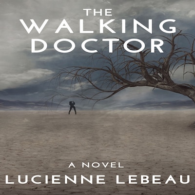 The Walking Doctor – omslag til lydbogen af Lucienne LeBeau