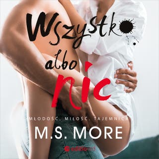 Wszystko albo nic – okładka audiobooka, autor M.S. More