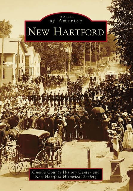 New Hartford – omslag til lydbogen af Oneida County History Center, New Hartford Historical Society