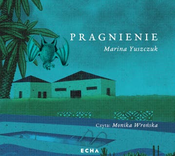 Pragnienie – okładka audiobooka, autor Marina Yuszczuk