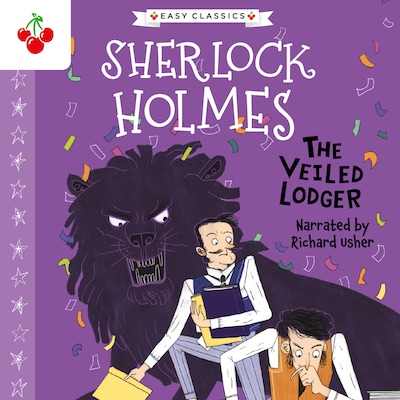 The Veiled Lodger - The Sherlock Holmes Children's Collection: Shadows, Secrets and Stolen Treasure (Easy Classics), Season 1 (Unabridged)