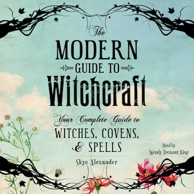 The Modern Guide to Witchcraft