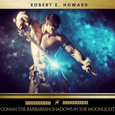 Conan the Barbarian: Shadows in the Moonlight