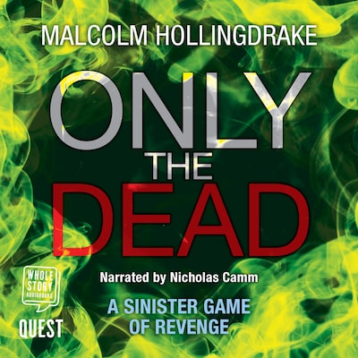 Only the Dead (DCI Bennett Book 1) – omslag til lydbogen af Malcolm Hollingdrake