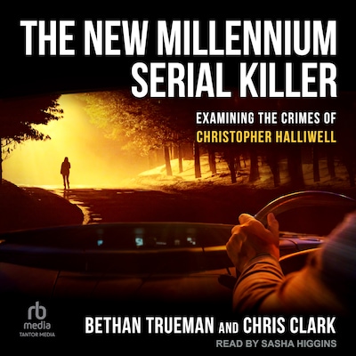 The New Millennium Serial Killer – omslag til lydbogen af Bethan Trueman, Chris Clark