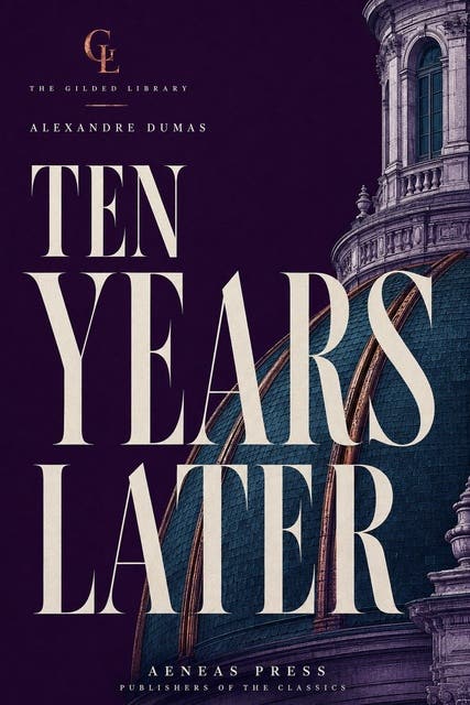 Ten Years Later: The Illustrated Gift Edition – omslag til lydbogen af Alexandre Dumas