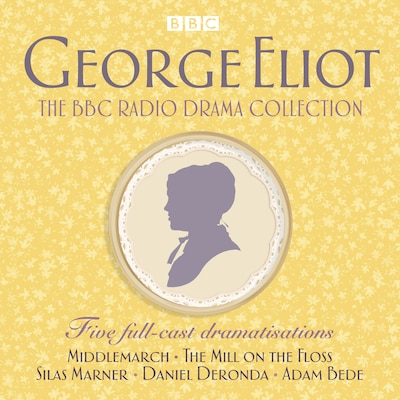 The George Eliot BBC Radio Drama Collection – omslag til lydbogen af George Eliot